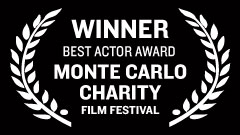 Monte Carlo Charity Film Festival - Best Actor Award
